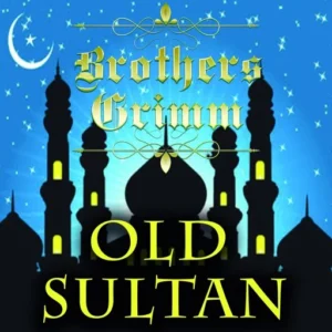 Read more about the article Old Sultan by Brothers Grimm