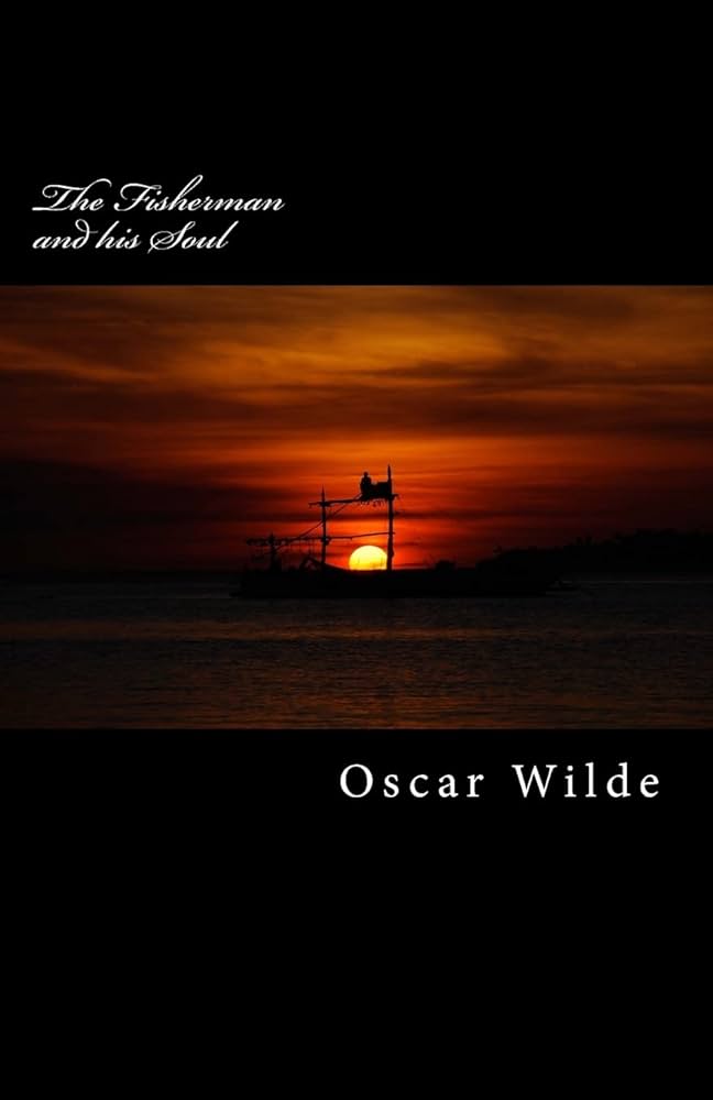 You are currently viewing The Fisherman and his Soul by Oscar Wilde